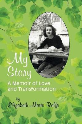 My Story: A Memoir of Love and Transformation (Paperback)