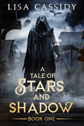 A Tale of Stars and Shadow - A Tale of Stars and Shadow 1 (Paperback)