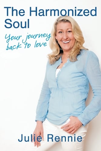 The Harmonized Soul: Your Journey Back to Love (Paperback)