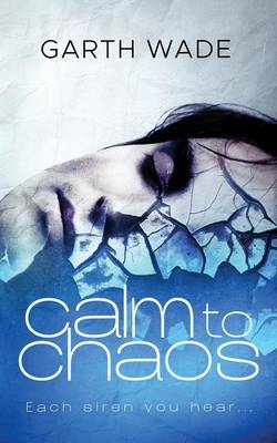 Calm to Chaos (Paperback)