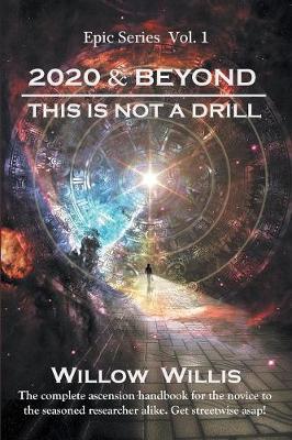 2020 & Beyond: This Is Not a Drill (Paperback)