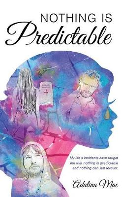 Nothing Is Predictable (Paperback)