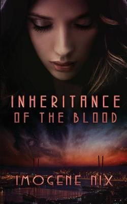 Inheritance of the Blood (Paperback)