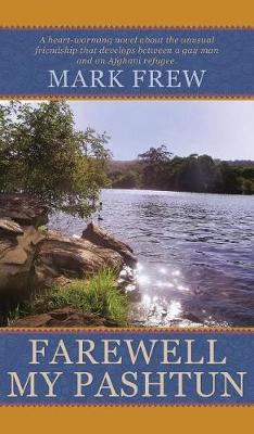 Farewell My Pashtun - Michael Farril Trilogy 2 (Hardback)