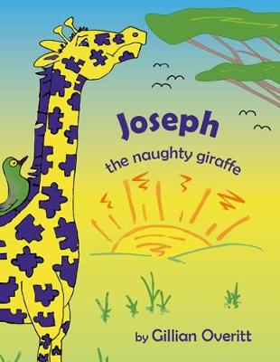 Joseph: The Naughty Giraffe (Paperback)