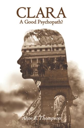 CLARA: A Good Psychopath? (Paperback)