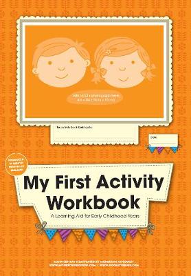My First Activity Workbook: A Learning Aid for Early Childhood Years (Paperback)