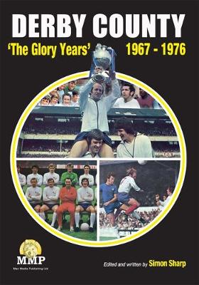 Derby Derby County F.C. 1967-1975: The Glory Years (Paperback)