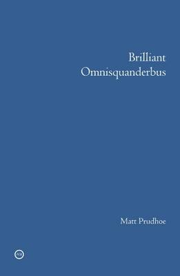 Brilliant Omnisquanderbus (Paperback)