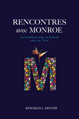 Rencontres avec Monroe: Conversations avec un Homme Venu sur Terre (Paperback)