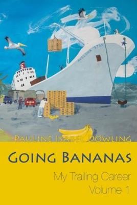Going Bananas: My Trailing Career (Volume 1) - My Trailing Career 1 (Paperback)
