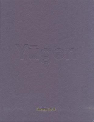 Bosco Sodi: Yugen (Hardback)