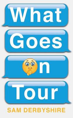 What Goes on Tour (Paperback)