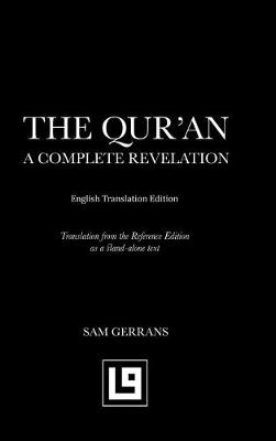 The Qur'an: A Complete Revelation (English Translation Edition) (Hardback)