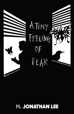 A Tiny Feeling of Fear (Paperback)