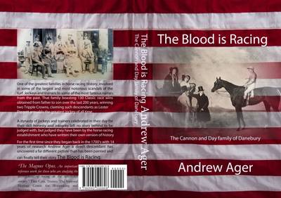 The Blood is Racing: The Cannon and Day Family of Danebury (Paperback)