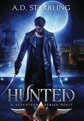 Hunted - Seventeen Series Novel 1 (Hardback)