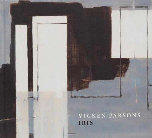 Vicken Parsons: Iris 2016 (Hardback)