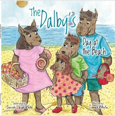 The The Dalby's Day at the Beach 2019 - The Dalby's 4 (Paperback)