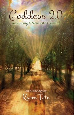 Goddess 2.0: Advancing a New Path Forward (Paperback)
