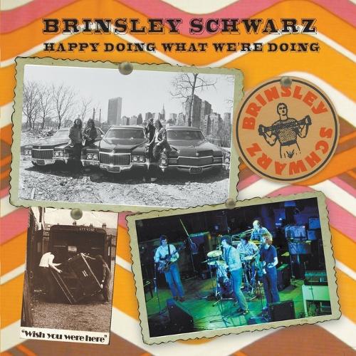 Brinsley Schwarz: Happy Doing What We're Doing (Paperback)