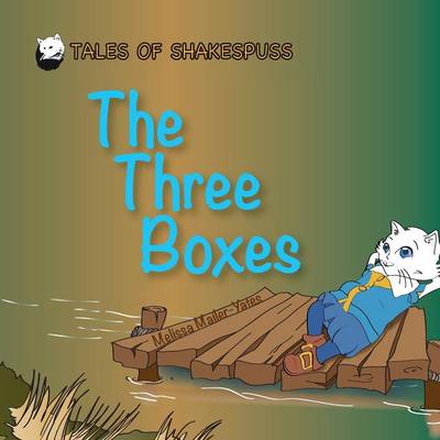 The Three Boxes - Tales of Shakespuss 1 (Paperback)