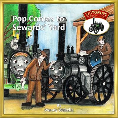 Pop Comes to Sewards' Yard - Victoria's Torton Tales 2 (Paperback)