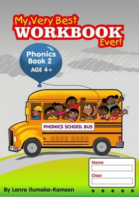 My Very Best Workbook Ever: Phonics Book: Age 4+ - My Best Workbook Ever (Paperback)
