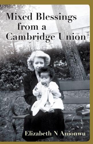 Mixed Blessings from a Cambridge Union (Paperback)