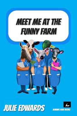 Meet Me At The Funny Farm (Paperback)