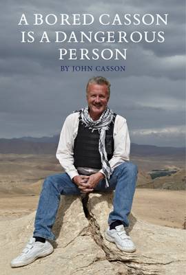 A Bored Casson is a Dangerous Person (Hardback)