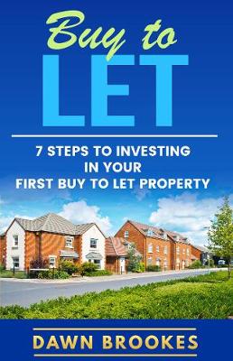 Buy to Let: 7 steps to successful investing (Paperback)