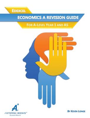 Edexcel Economics Revision Guide: For A-Level Year 1 and AS (Paperback)