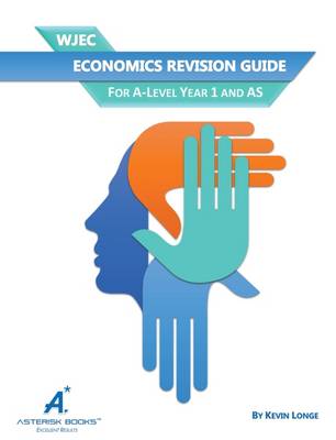 WJEC / Eduqas Economics Revision Guide: For A-Level Year 1 and AS (Paperback)