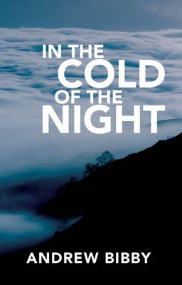 In the Cold of the Night: Crime ... in the High Lake District Fells (Paperback)
