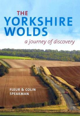 The Yorkshire Wolds: A Journey of Discovery (Paperback)