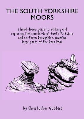 Christopher Goddard The South Yorkshire Moors