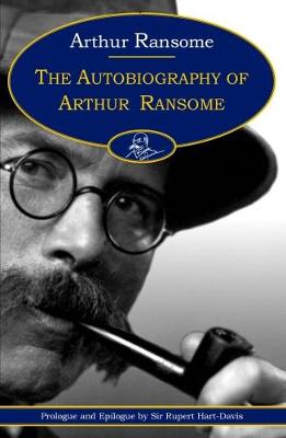 The Autobiography of Arthur Ransome (Paperback)