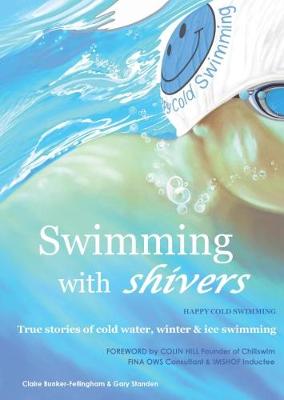 Swimming with Shivers: Happy Cold Swimming (Paperback)