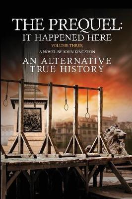 The Prequel - It Happened Here - Vol III (Paperback)
