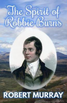 The Spirit of Robbie Burns (Paperback)