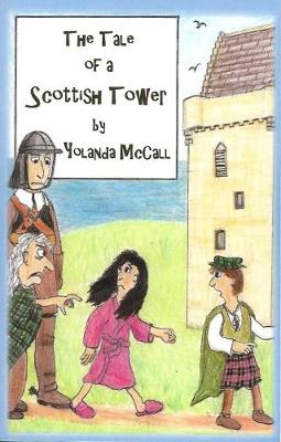 The Tale of a Scottish Tower (Paperback)