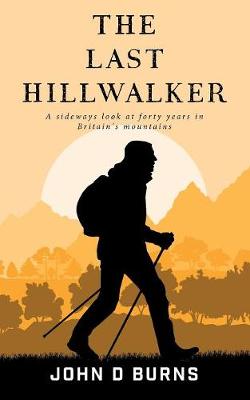 The Last Hillwalker (Paperback)