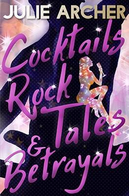 Cocktails, Rock Tales & Betrayals (Paperback)
