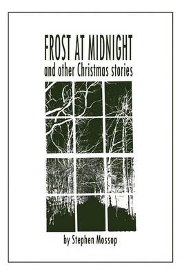 Frost at Midnight and Other Christmas Stories (Paperback)