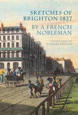 Sketches of Brighton 1827 by a French Nobleman 2016 (Paperback)