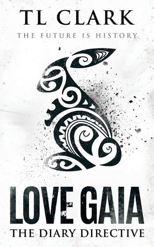 Love Gaia: The Diary Directive (Paperback)
