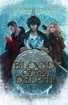 Blood of the Delphi - The Harmatia Cycle No. 2 (Paperback)