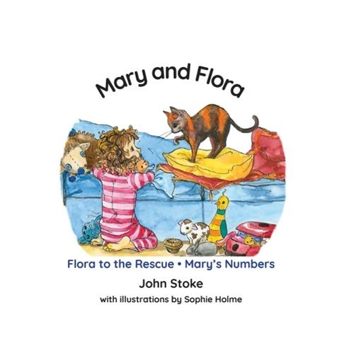 Mary and Flora: Book 2: Flora to the Rescue & Mary's Numbers (Paperback)