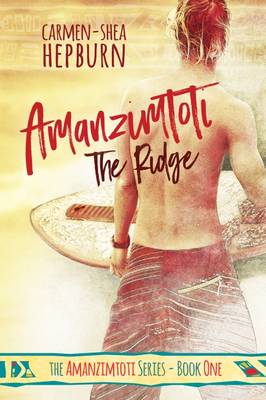 Amanzimtoti: No.1: The Ridge (Paperback)